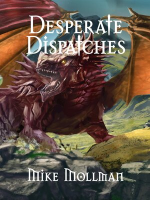 cover image of Desperate Dispatches